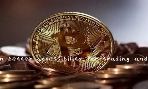 rea maailman has started to pick up momentum with its crypto, focusing on better accessibility for trading and improved user experience. Now, let’s follow your instructions step by step.


深入了解Tokenim币种: 从基础知识到交易指南