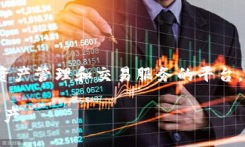 在数字货币和区块链领域，TokenIM 是一款提供数字资产管理和交易服务的平台。以下是关于 TokenIM 是否可以进行转款的详细介绍。

TokenIM转款功能全面解析：如何安全高效转账数字资产