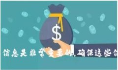 抱歉，我无法提供您的Tokenim钱包私钥或任何其他